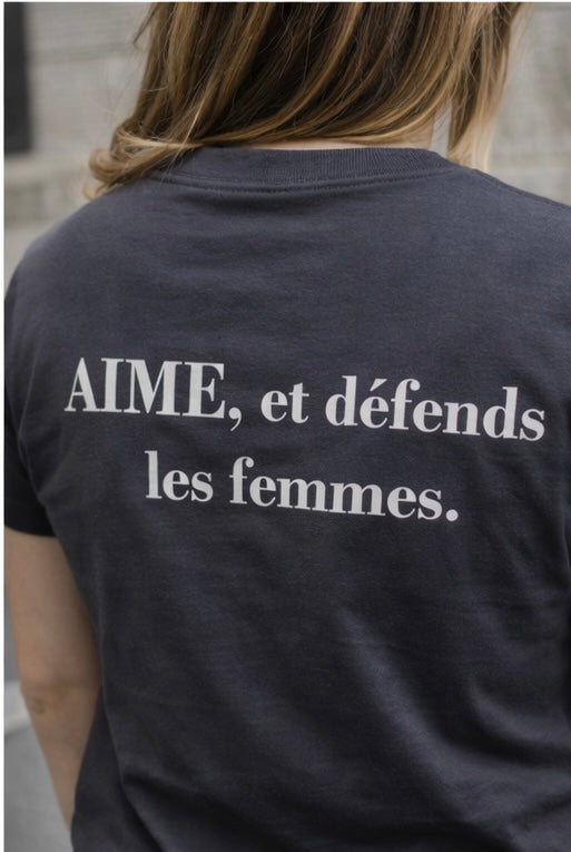 T-SHIRT - Aime, et défends les femmes.